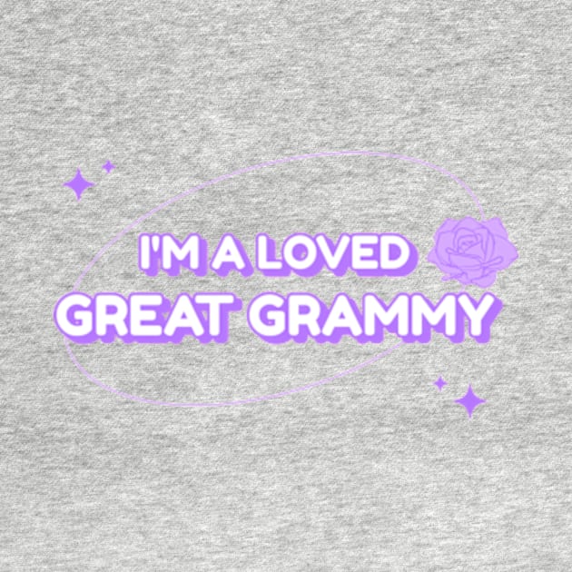 I’M A Loved Great Grammy by Brenda Mathes